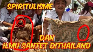 INILAH ILMU SPIRITUAL DAN KEKUATAN ILMU HITAM (SANTET, SIHIR) DI THAILAND