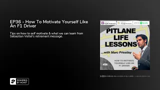 EP36 - How To Motivate Yourself Like An F1 Driver