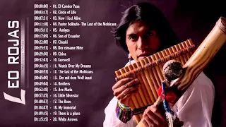 Leo Rojas Greatest Hits Full Album 2018 || Best Leo Rojas Romantic Pan Flute