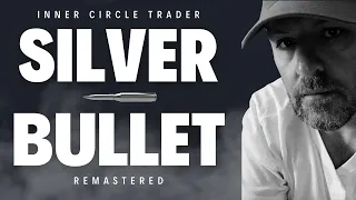 ICT Silver Bullet Remastered! (Updated Version)