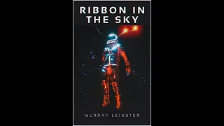 Ribbon in the Sky by Murray Leinster - Audiobook