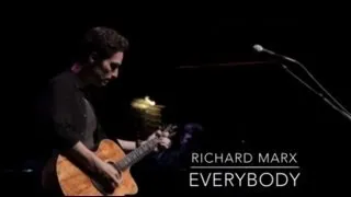 Richard Marx - "Everybody" Live