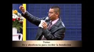 Pastor Marcos Ortiz  Fe y obediencia para recibir la bendición  12 16 2014