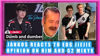 Jankos Reacts To EDG JieJie Opinion On Him And G2 Mikyx