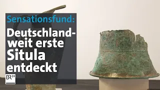 Die Situla von Irlbach: Sensationsfund aus Bayerns Frühgeschichte | Abendschau | BR24
