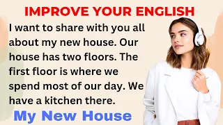 My New House | Improve your English | Speak English Fluently  | Level 1 | Shadowing Method