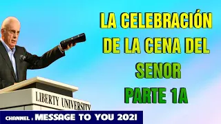 DR JOHN MACARTHUR ESPANOL 2021 - LA CELEBRACIÓN DE LA CENA DEL SEÑOR, PARTE 1A