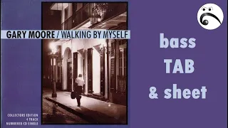 WALKING BY MYSELF - Gary Moore (BASS TAB, sheet & short cover) 🚶‍♂️ Tribe Spike 4