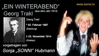 Deutsche Literatur: „Ein Winterabend“ – Georg Trakl (mit Sonja „SONNI“ Hubmann)