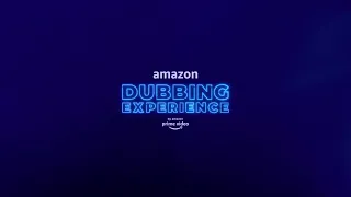 Amazon Dubbing Experience - Le récap !