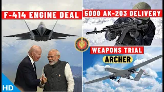 Indian Defence Updates : F-414 Engine Deal,5000 AK-203,3rd S400 Arrive,New M777 Offer,Archer Trials