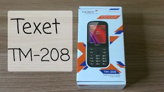 Распаковка и краткий обзор Texet TM-208 | Один из самых дешевых телефонов с 2,4-дюймовым экраном
