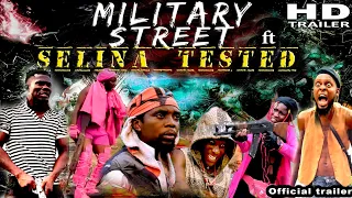 THE OFFICIAL TRAILER OF MILITARY STREET FT SELINA TESTED  e17