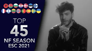 Eurovision 2021 NATIONAL FINAL SEASON - My TOP45 SO FAR  🇦🇱🇧🇾🇧🇬🇭🇷🇩🇰🇪🇪🇫🇮🇫🇷🇱🇹🇮🇱🇳🇴🇵🇹🇪🇸🇸🇪🇺🇦 [14/02]