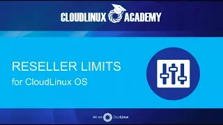 Reseller limits in CloudLinux OS: A Deep Dive.