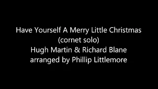Have Yourself A Merry Little Christmas (Martin/Blane arr. Phillip Littlemore)
