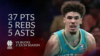 LaMelo Ball 37 pts 5 rebs 5 asts vs Bucks 23/24 season