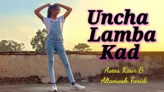 Uncha Lamba Kad Dance Cover| @AseesKaurMusic |Altamish Faridi|Rashmi Virag|Katrina Kaif|Akshay Kumar