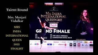 MANJARI VIDULKAR - MRS INDIA INTERNATIONAL QUEEN 2022 FINALIST, TALENT ROUND