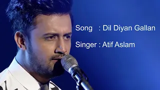Dil diya gallan with lyrics | Dil diya gallan full song|Atif aslam