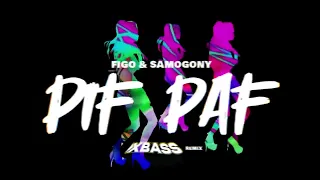 FIGO & SAMOGONY - Pif-Paf (XBASS REMIX)