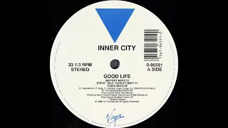 Inner City-Good Life (Steve Silk Hurley Remix)1988