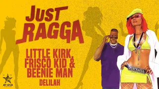 Beenie Man, Frisco Kid & Little Kirk - Delilah (Official Audio) | Jet Star Music
