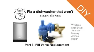 How to Replace a dishwasher Fill Valve - How to fix a dishwasher not filling with water - Part 3