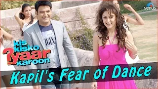 Kis Kisko Pyaar Karoon | Behind The Scenes | Kapil's Fear of Dance