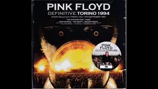 Pink Floyd - Definitive Torino 1994 - 1994.09.13 - Torino, Italy [Full Show]