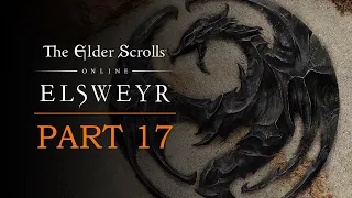 Elder Scrolls Online: Elsweyr | Part 17: The Final Order | Season of the Dragon