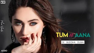 Tum Hi Aana | Dj Buddha Dubai | Marjaavaan | Jubin Nautiyal | Love Song | New Dj Song | Music World