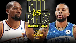 Milwaukee Bucks vs Phoenix Suns Full Game Highlights | March 17, 2024 | FreeDawkins