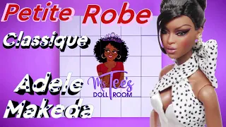 Petite Robe Classique Jour Adele Makeda Legendary Fashion Royalty Convention Upgrade Doll Review!!