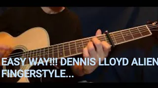 ALIEN-DENNIS LLOYD Fingerstyle Acoustic Guitar Cover By: Leo Zita