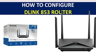 Dlink Dir 853 wifi router configuration easy way