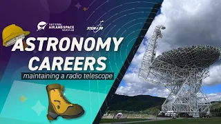 Astronomy Careers: Maintaining a Radio Telescope