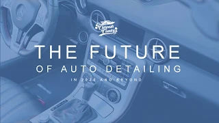 [Webinar] The Future of Auto Detailing in 2020 and Beyond