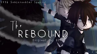 The Rebound | Original Gay GCMM | 275k Subscroobler Special | Part 1 of 2