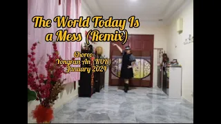 The World Today Is a Mess (Remix) - Line Dance