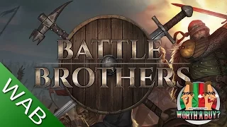 Battle Brothers - Worthabuy?