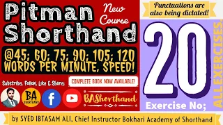 Ex#20 | Pitman Shorthand (New Course) [New Era] | Dictation @60WPM | BA Shorthand [SYED IBTASAM ALI]