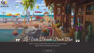 June's Journey Scene 882 Vol 4 Ch 2 La Vista Dorada Beach Bar *Full Mastered Scene* 4K
