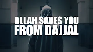 ALLAH SAVES THIS PERSON FROM DAJJAL