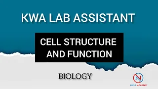 CELL STRUCTURE AND FUNCTION || BOTANY || KWA LAB ASSISTANT