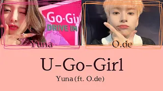 【日本語字幕/カナルビ】U-Go-Girl  —  Yuna from ITZY(ft. O.de from Xdinary Heroes)