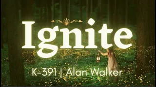 Ignite (K-391)  [feat. Alan Walker, Julie Bergan, Seung Ri] #ignite #lyrics #cover