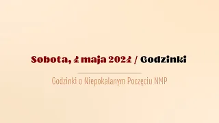 #Godzinki | 4 maja 2024