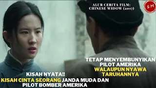 KISAH NYATA! KISAH CINTA JANDA MUDA DAN PILOT BOMBER AMERIKA- Chinese Widow (2017) #bahasfilm