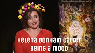Helena Bonham Carter being a mood for 1 minute and 41 seconds